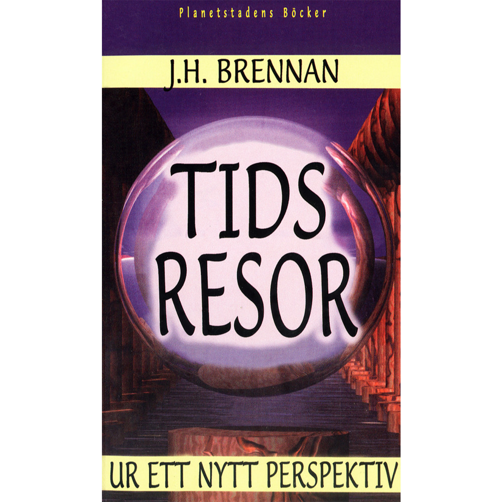 Tidsresor ur ett nytt perspektiv (häftad) J.H. Brennan