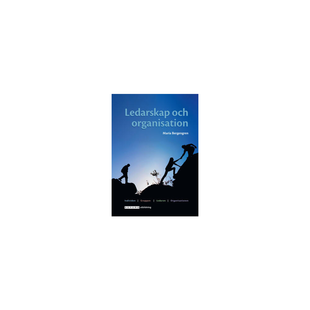 Ledarskap och organisation (häftad) Maria Bergengren