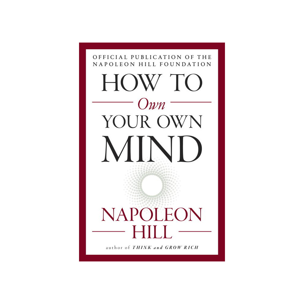 How to Own Your Own Mind (häftad, english) Napoleon Hill