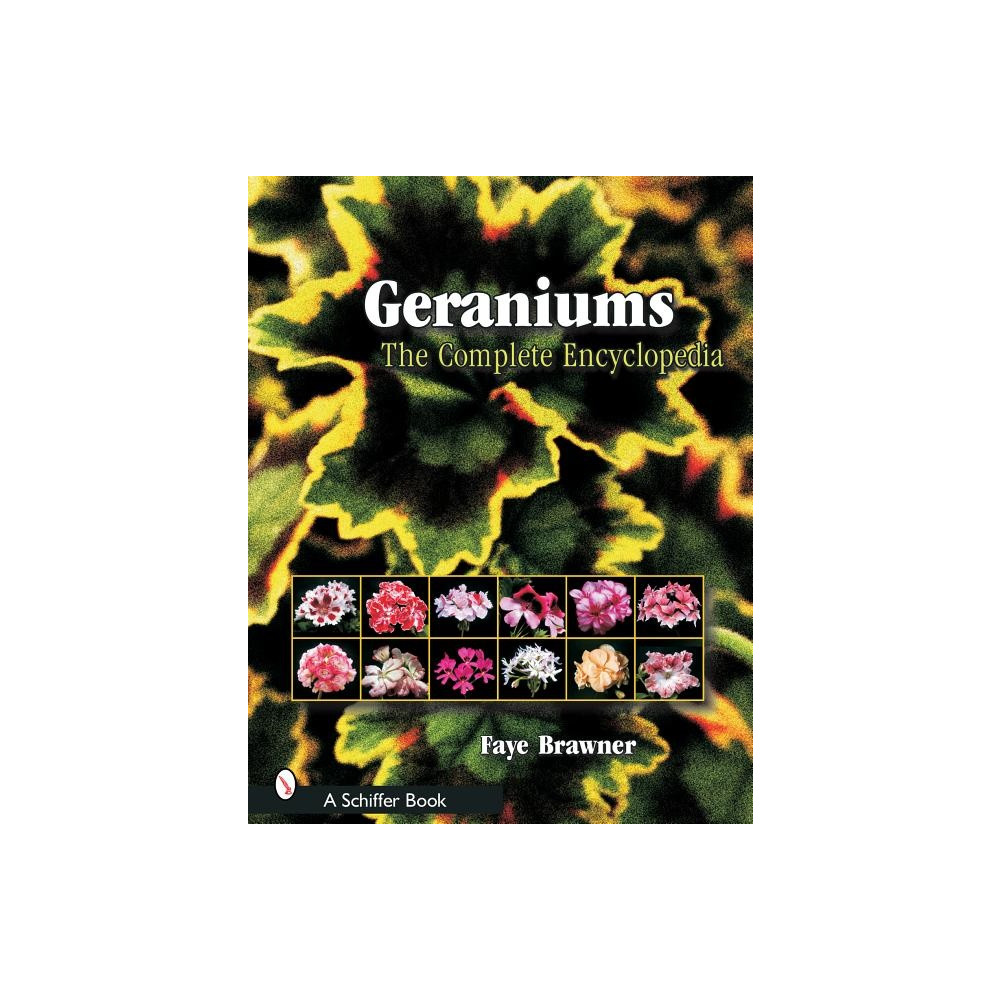 Geraniums : The Complete Encyclopedia (häftad, english) Faye Brawner