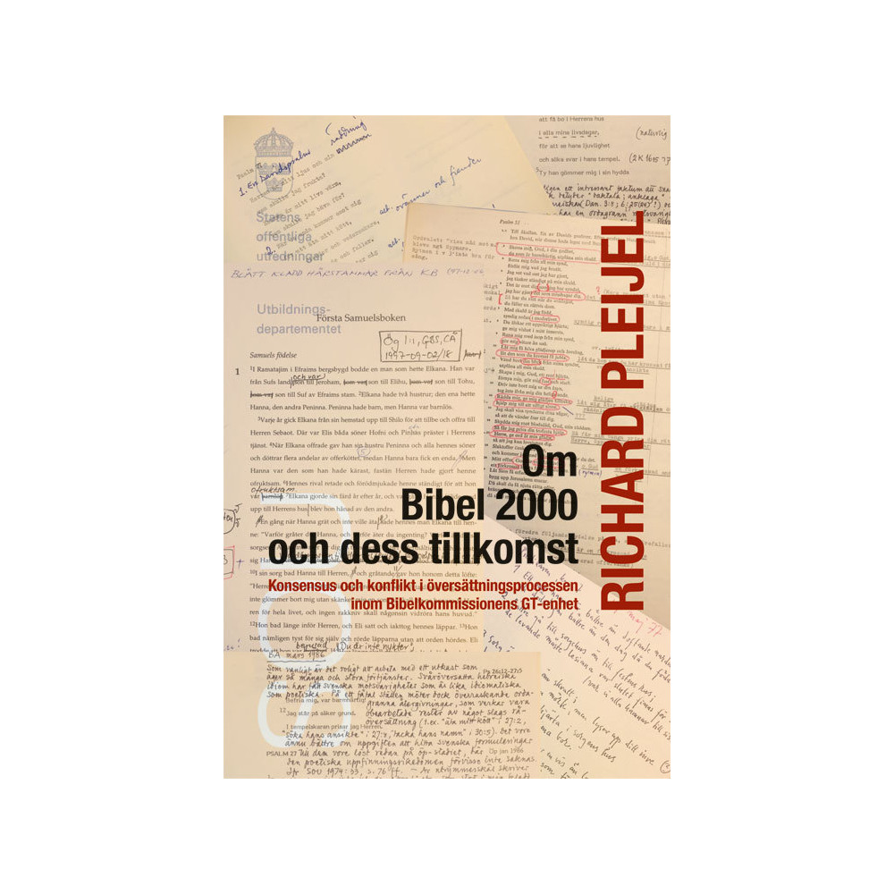 Om Bibel 2000 och dess tillkomst : Konsensus och konflikt i översättningspr (bok, danskt band) Richard Pleijel