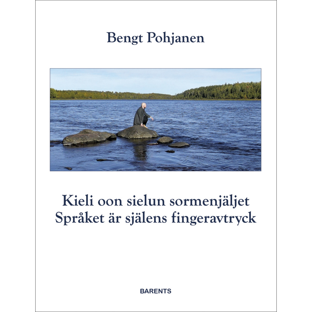 Kieli oon sielun sormenjäljet / Språket är själens fingeravtryck (bok, danskt band, fit) Bengt Pohjanen