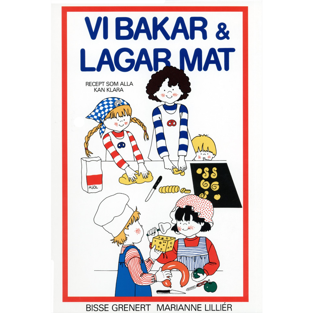 Vi bakar och lagar mat : Recept som alla kan klara (bok, spiral)