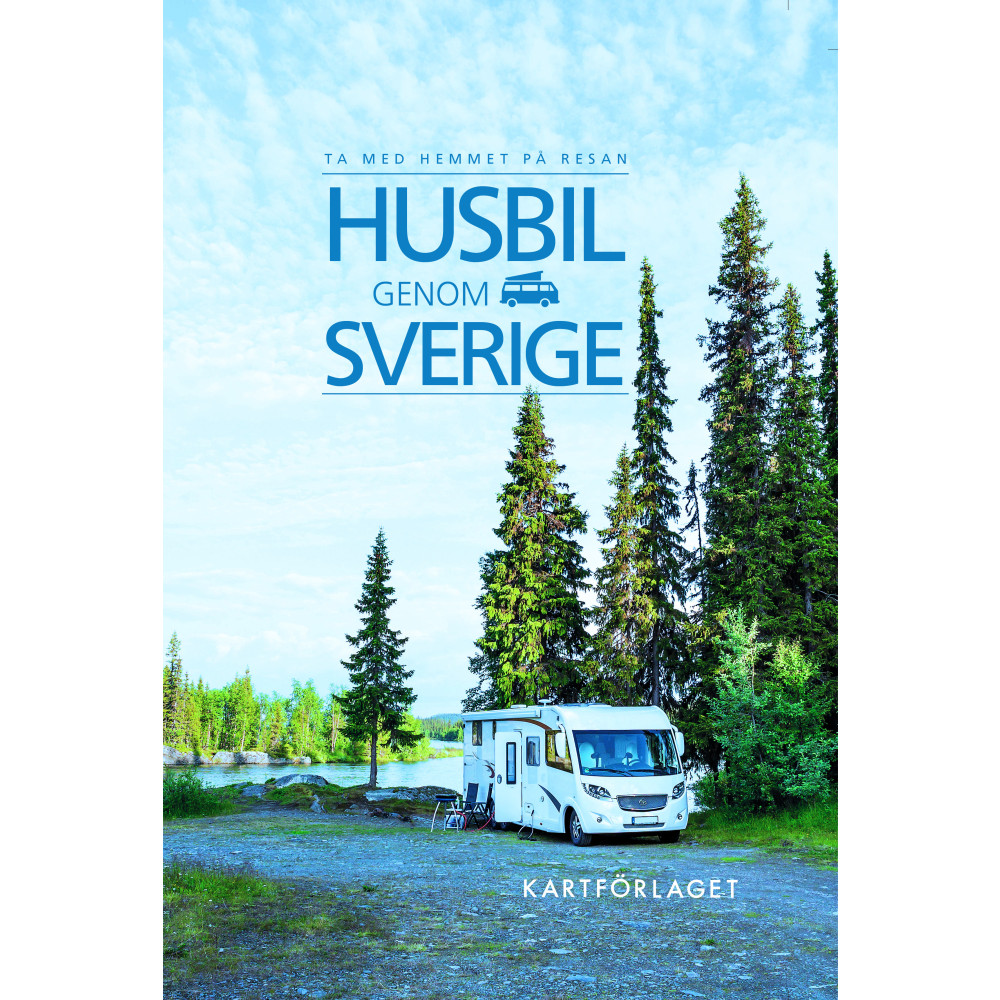 Husbil genom Sverige (bok, flexband) Kartförlaget