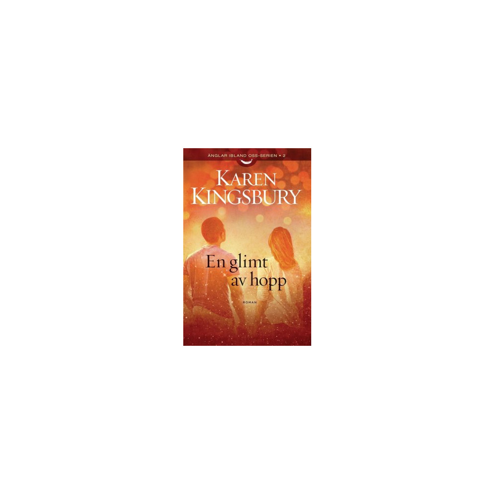 En glimt av hopp (häftad) Karen Kingsbury
