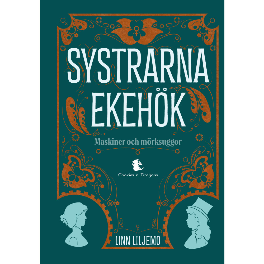 Systrarna Ekehök : maskiner och mörkskuggor (bok, kartonnage) Linn Liljemo