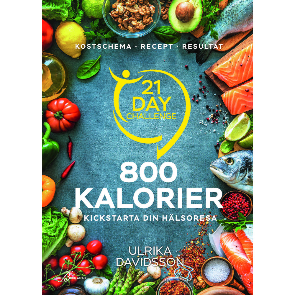 21 day challenge : 800 kalorier (inbunden) Ulrika Davidsson
