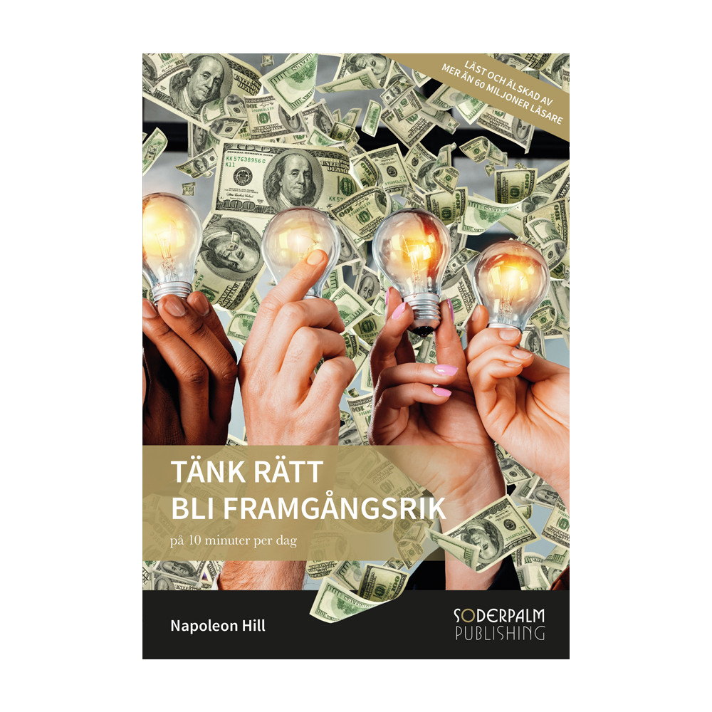 Tänk rätt Bli Framgångsrik - på 10 minuter per dag (bok, kartonnage)