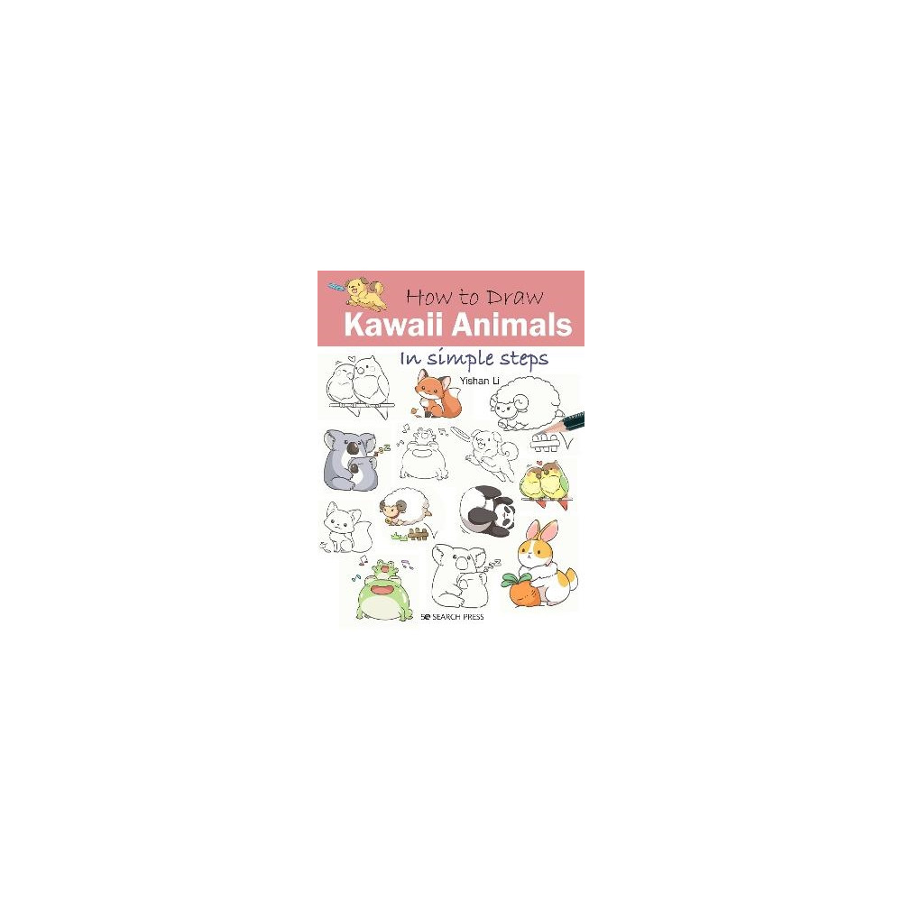 How to Draw: Kawaii Animals (pocket, english) Yishan Li