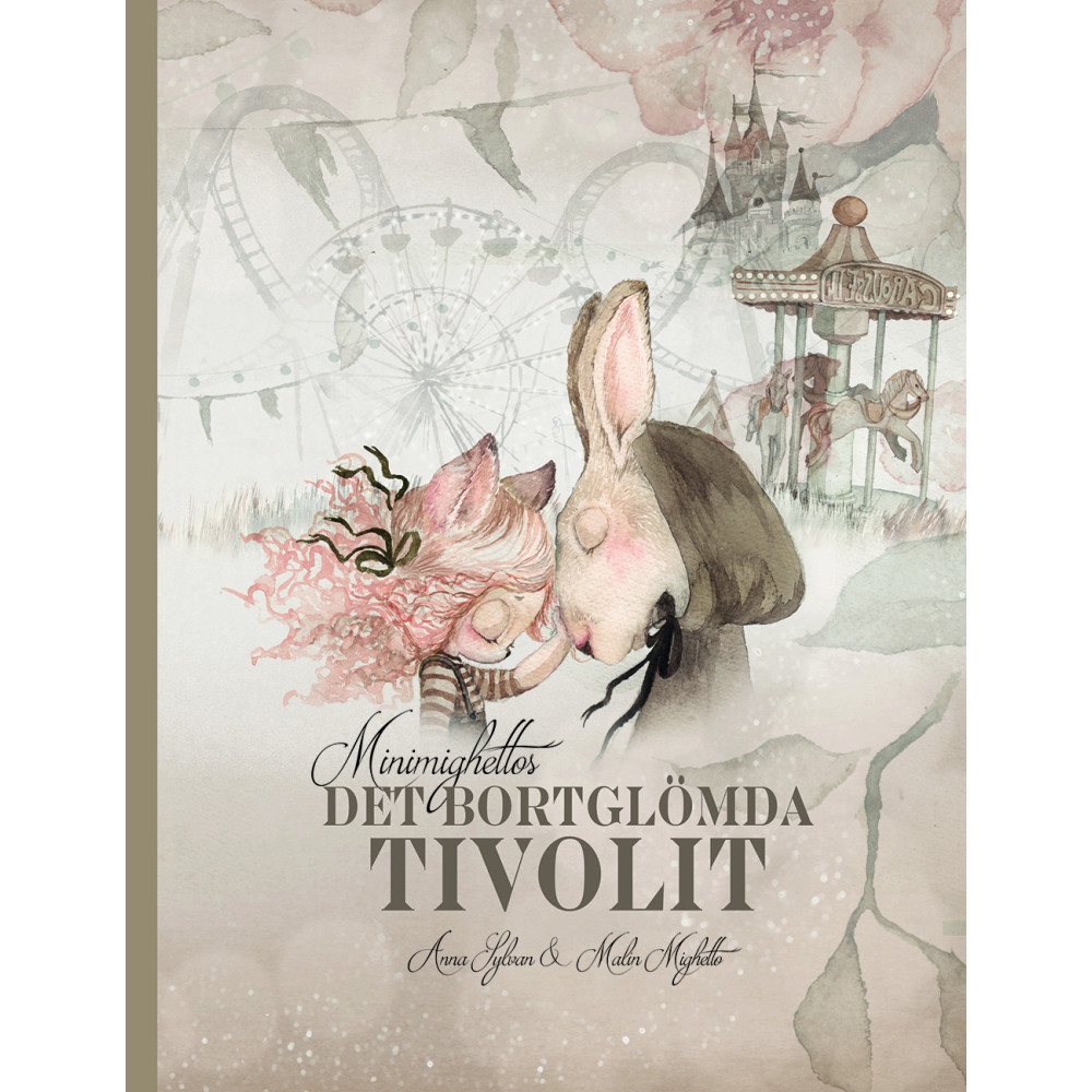 Minimighettos : det bortglömda tivolit (inbunden) Anna Sylvan
