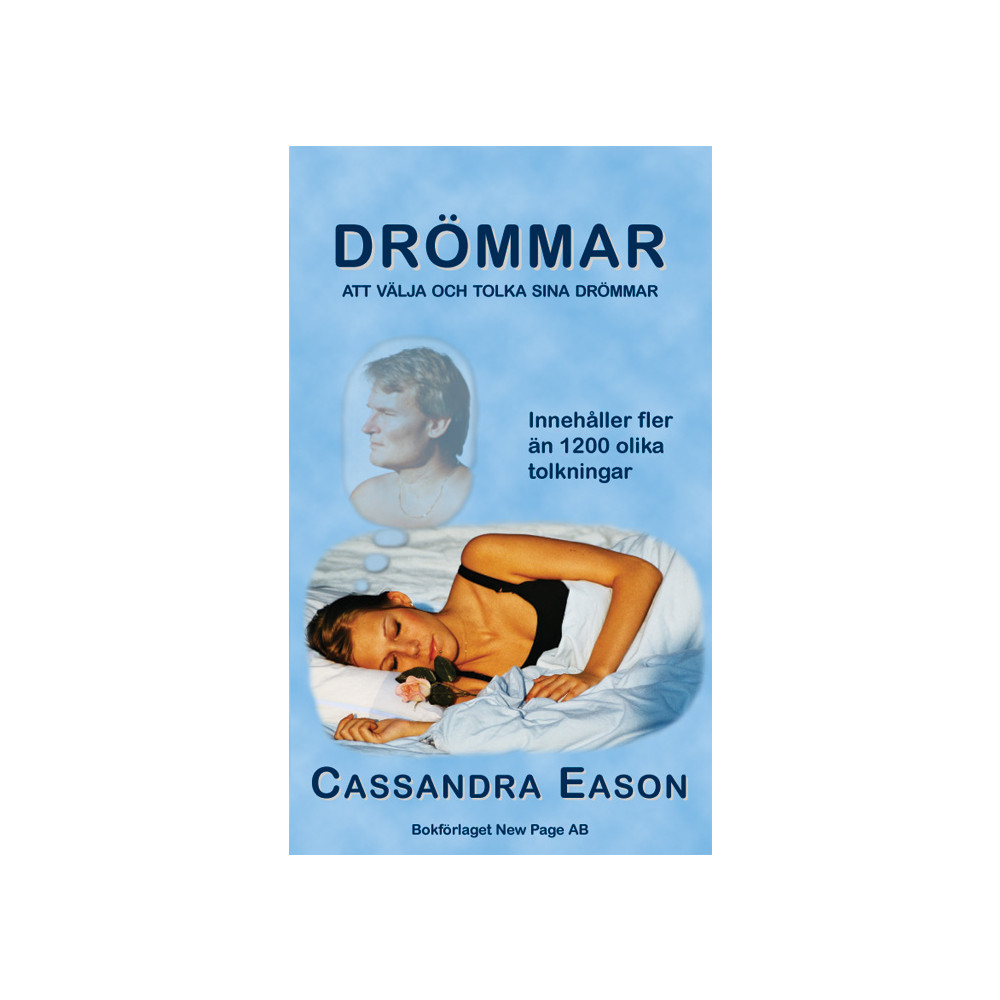 Drömmar : att välja och tolka sina drömmar : innehåller fler än 1200 olika tolkningar (häftad) Cassandra Eason