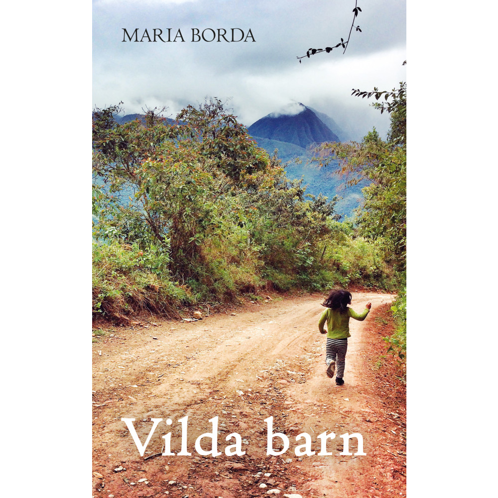 Vilda barn (inbunden) Maria Borda