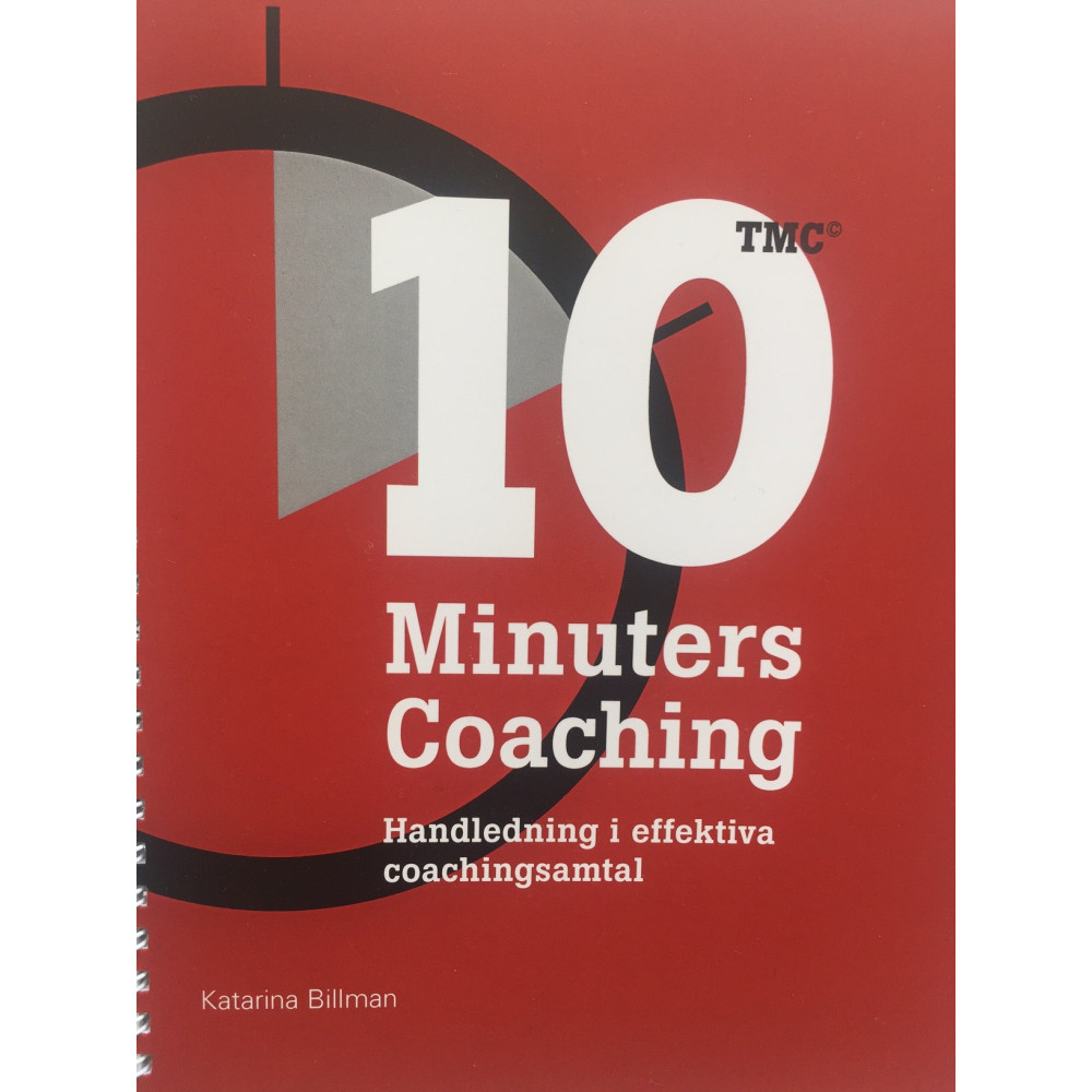 10 Minuters Coaching: Handledning i effektiva coachingsamtalsamtal (bok, spiral) Katarina Billman