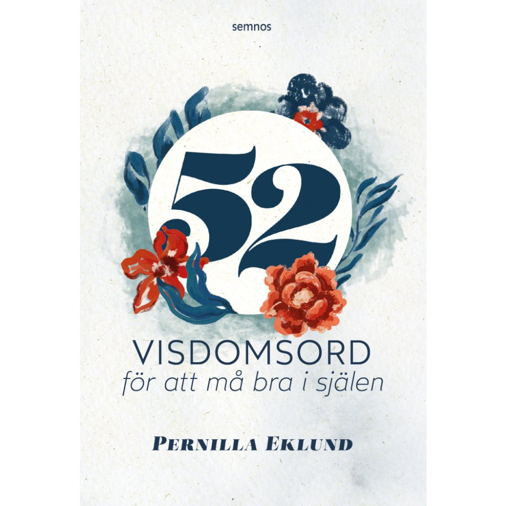 52 visdomsord för att må bra i själen (bok, kartonnage) Pernilla Eklund