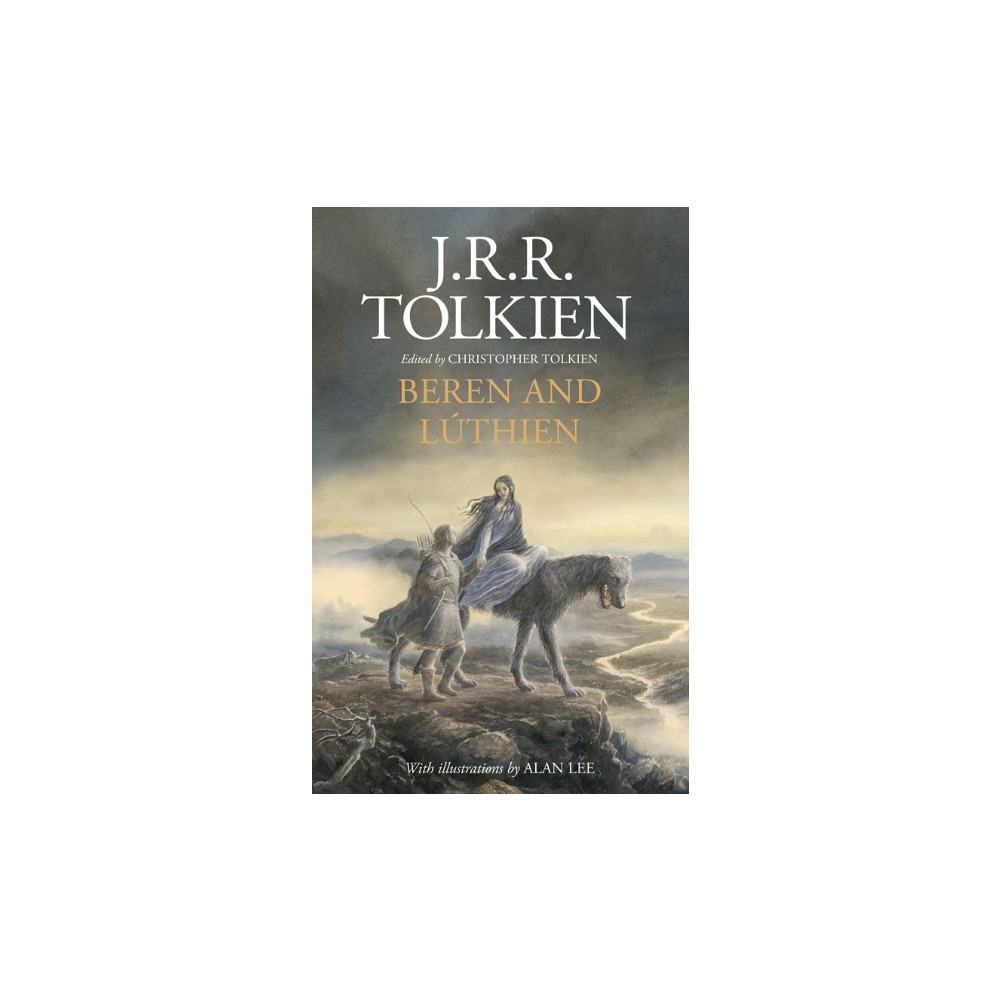 Beren and Lúthien (inbunden, english) J. R. R. Tolkien