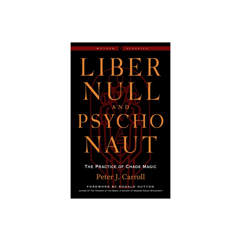 Liber Null & Psychonaut (häftad, eng) - Peter J. Carroll