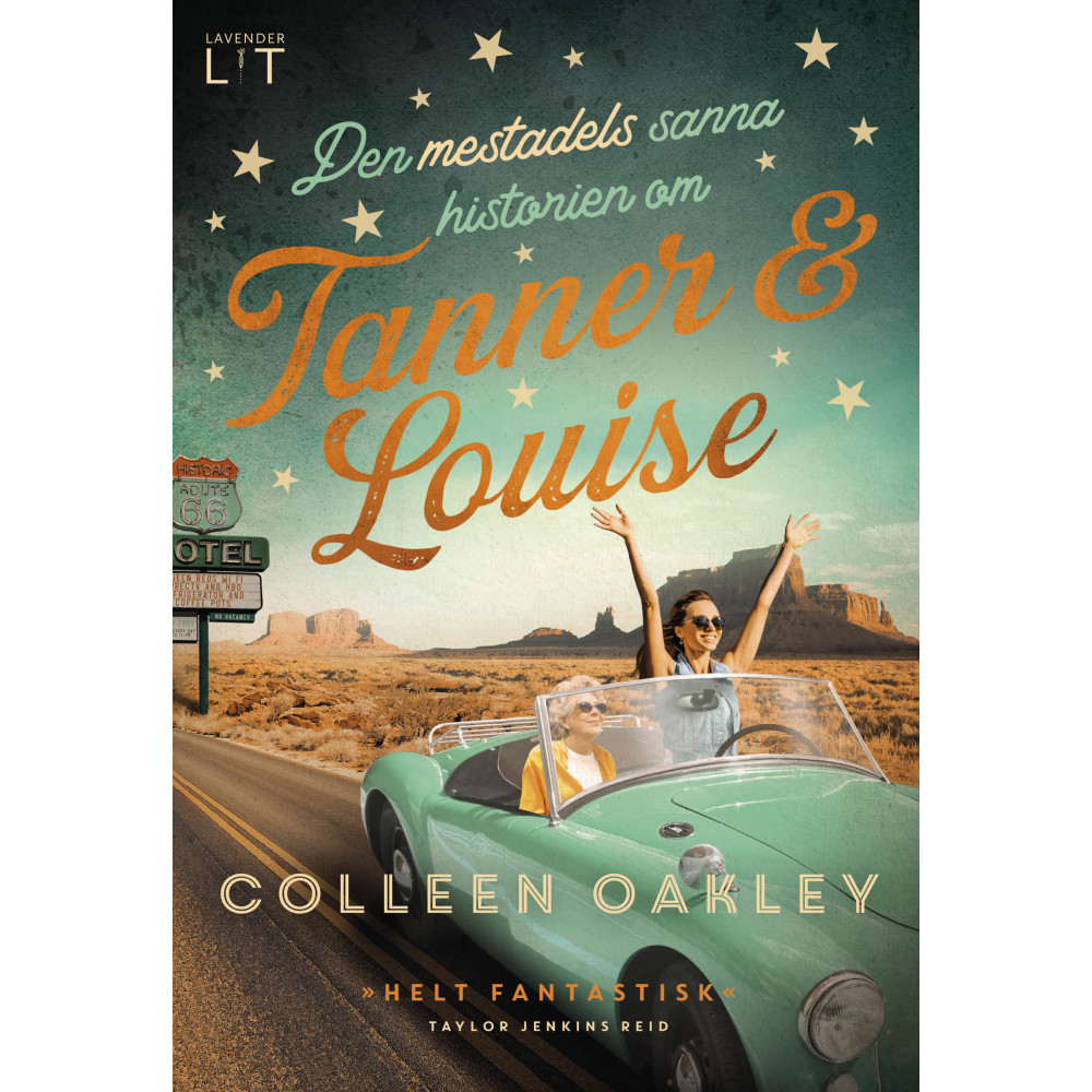 Den mestadels sanna historien om Tanner och Louise (bok, kartonnage) Colleen Oakley