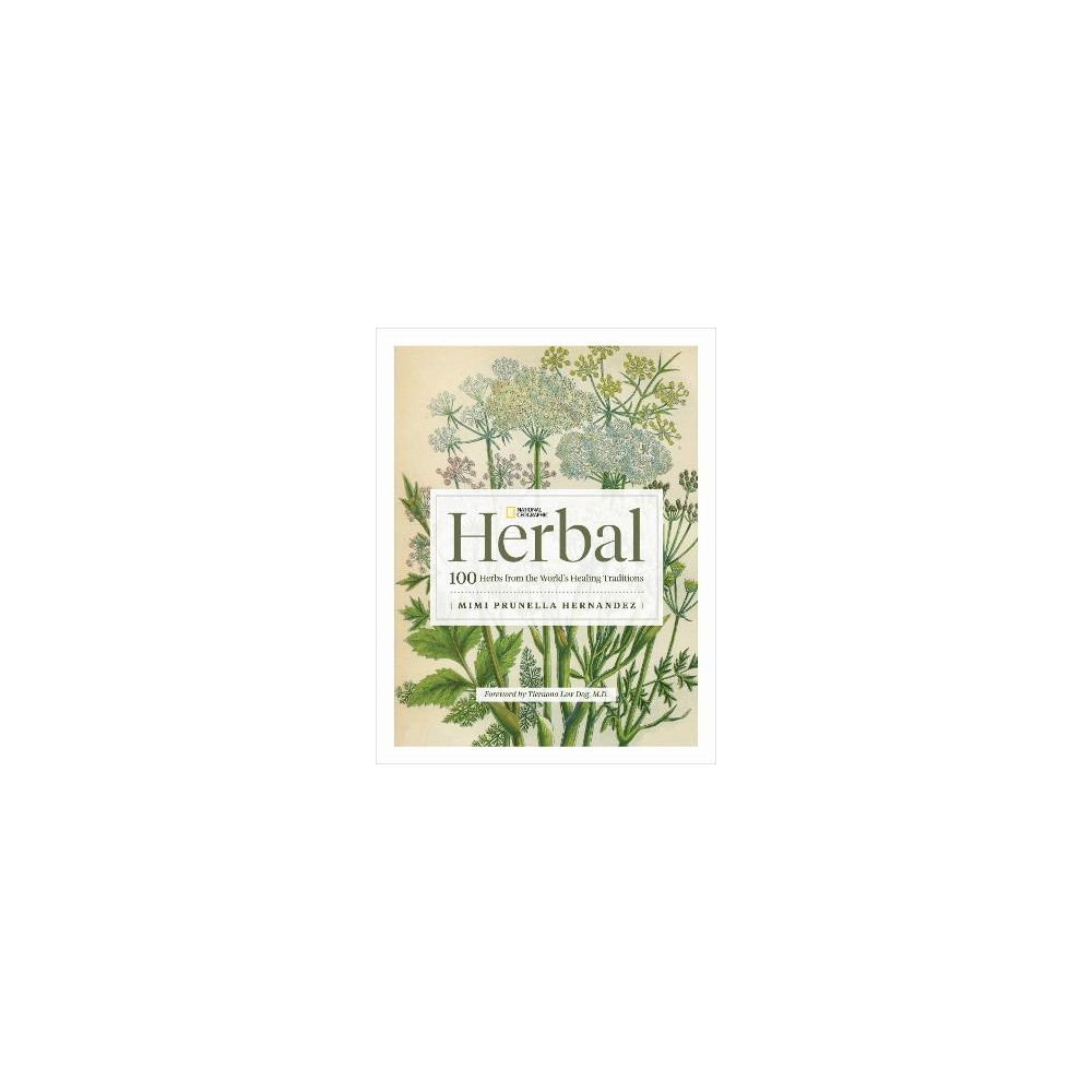 Mimi Prunella Hernandez National Geographic Herbal (inbunden, eng)