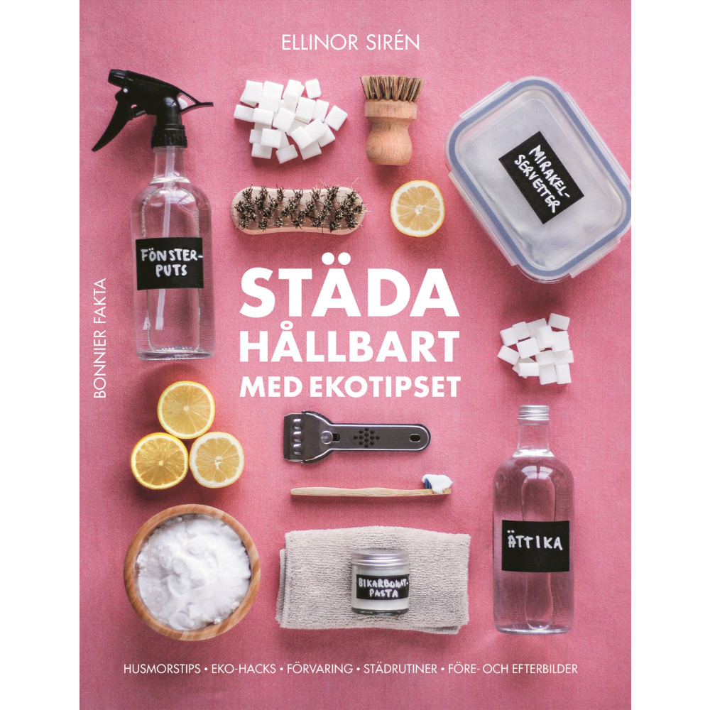 Städa hållbart med Ekotipset : husmorsknep och ekohacks (bok, danskt band) Ellinor Sirén