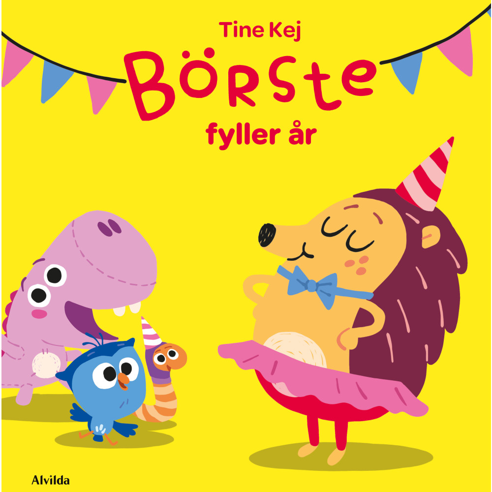 Börste fyller år (bok, board book) Tine Kej