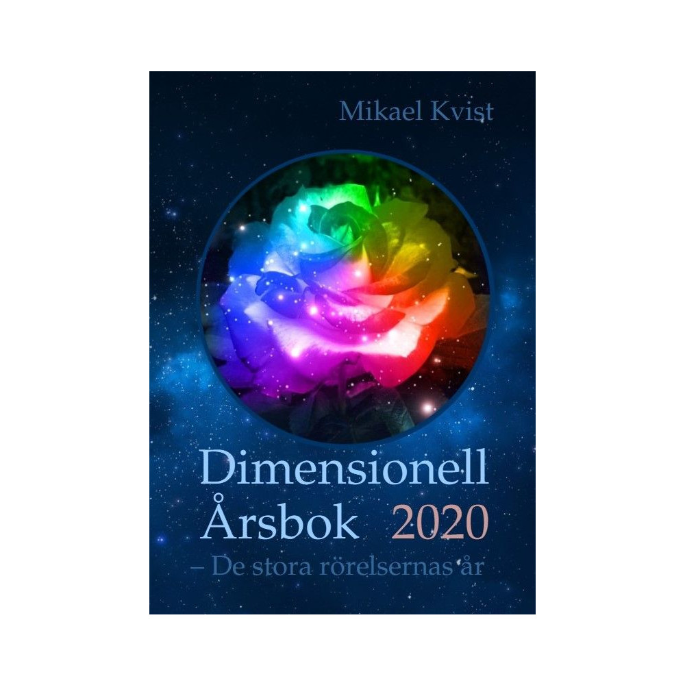 Dimensionell årsbok 2020 : de stora rörelsernas år (häftad) Mikael Kvist