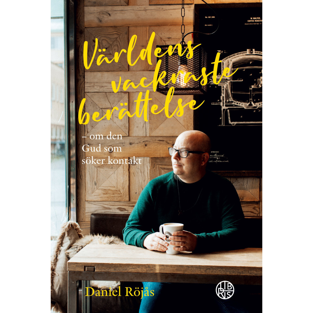 Världens vackraste berättelse : Om den Gud som söker kontakt (häftad)