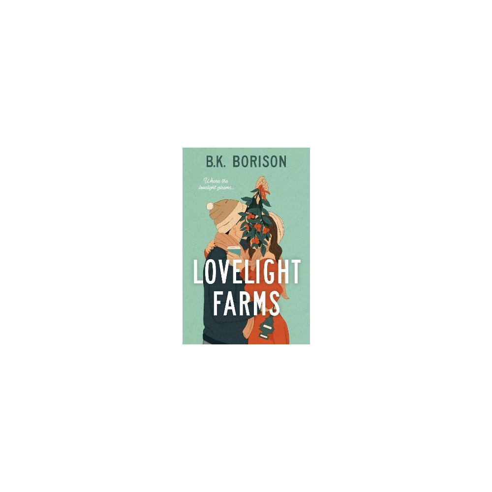 Lovelight Farms (häftad, english) B.K. Borison