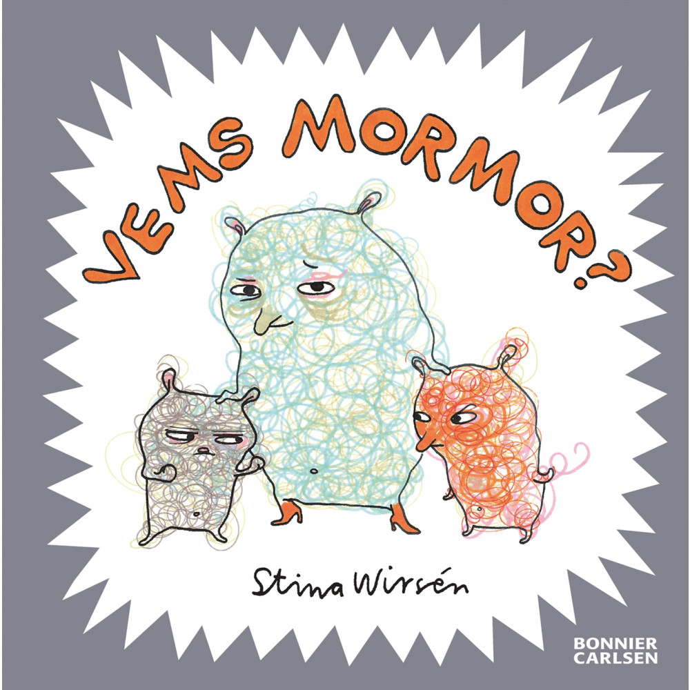 Vems mormor? (inbunden) Stina Wirsén