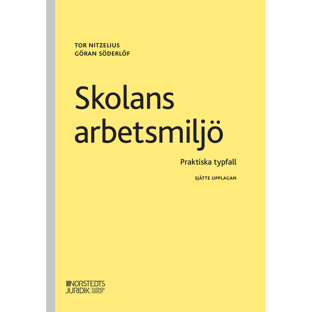 Skolans arbetsmiljö : praktiska typfall (häftad)