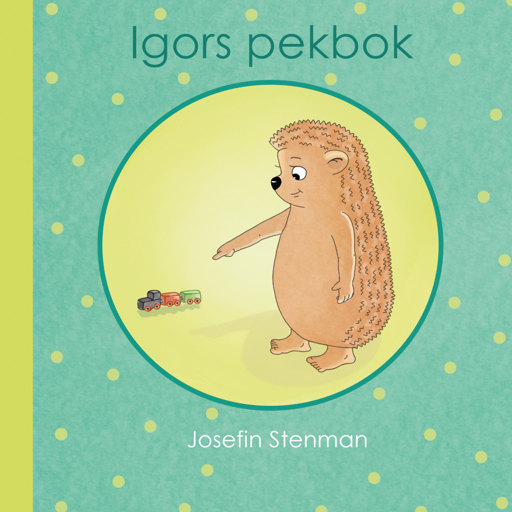 Igors pekbok (bok, board book) Josefin Stenman