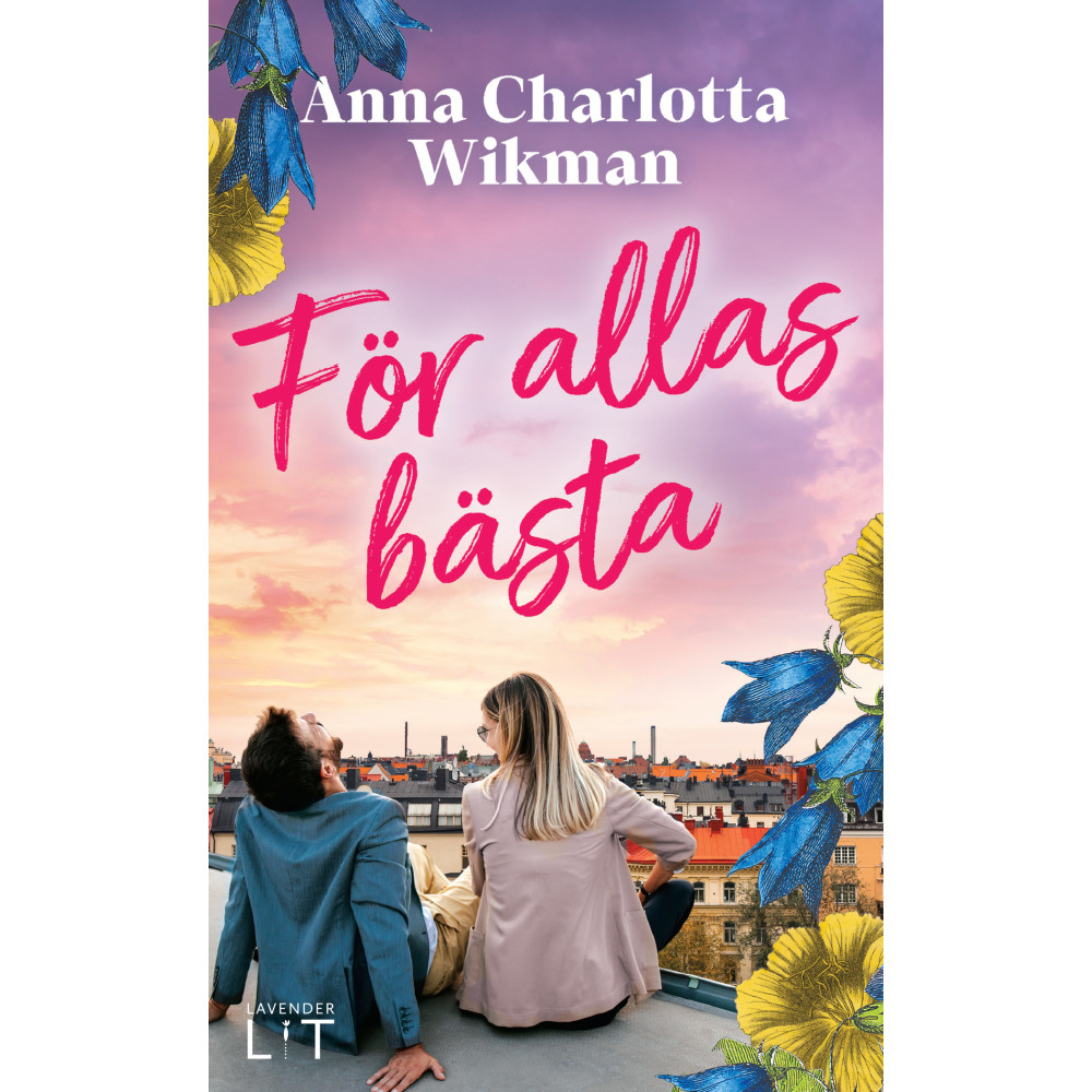 För allas bästa (pocket) Anna Charlotta Wikman