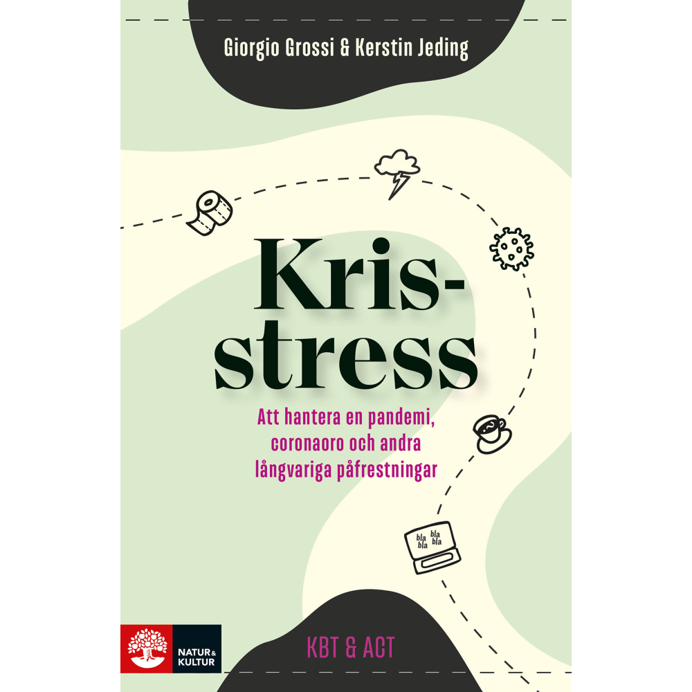 Krisstress : att hantera en pandemi, coronaoro och andra långvariga påfrestningar (bok, danskt band) Giorgio Grossi