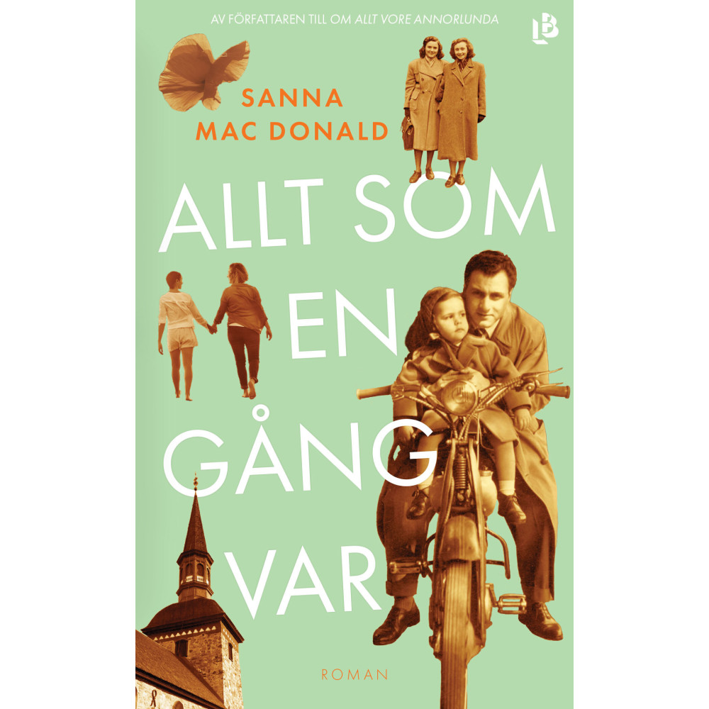 Allt som en gång var (pocket) Sanna Mac Donald