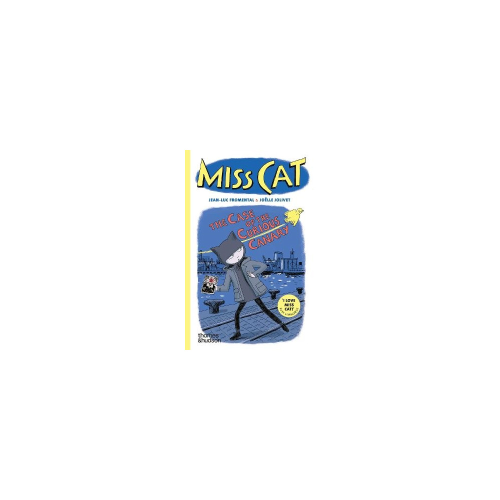 Miss Cat: The Case of the Curious Canary (pocket, english) Jean-Luc Fromental