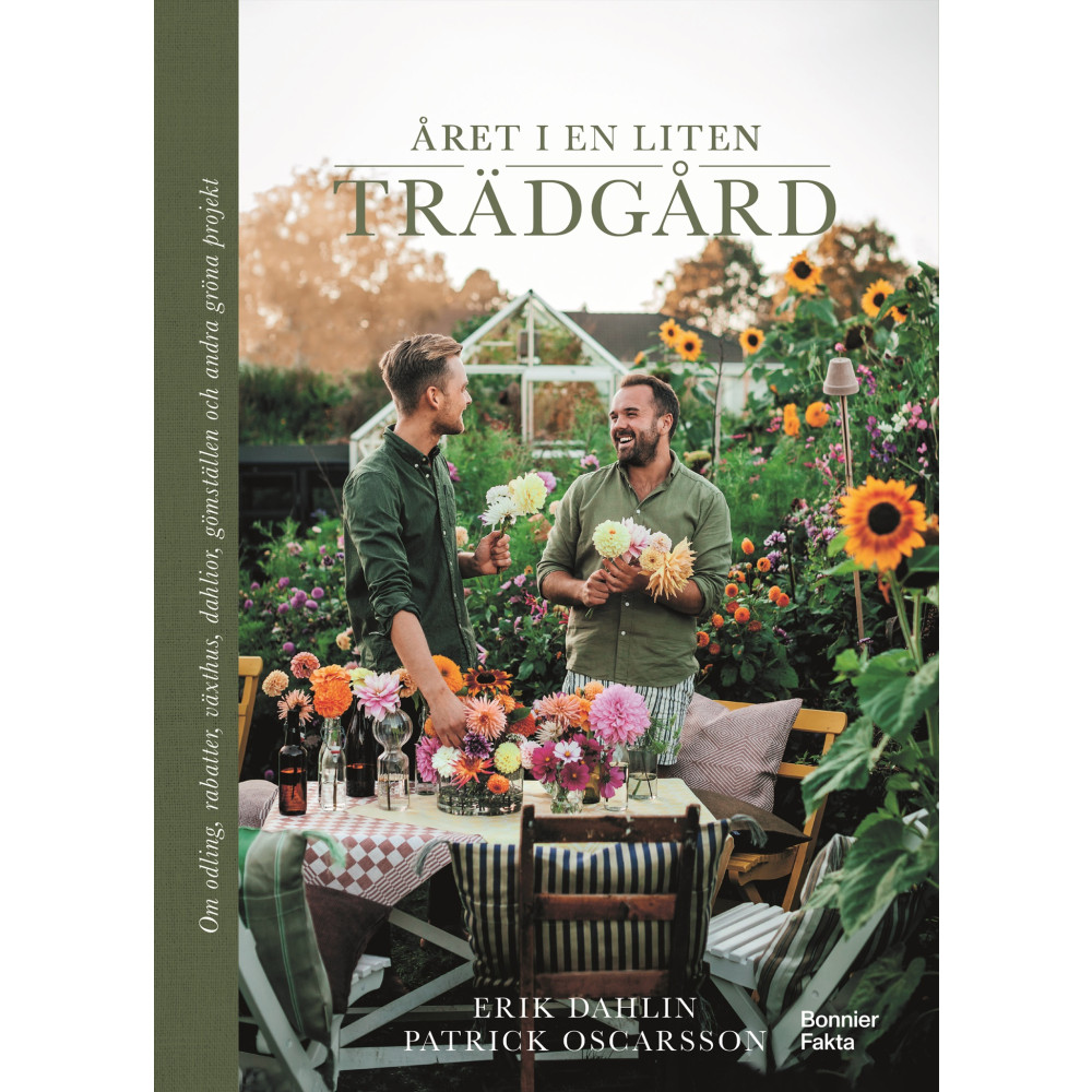 Året i en liten trädgård : om odling, rabatter, växthus, dahlior, gömställen och andra gröna projekt (bok, danskt band) Erik Dahlin