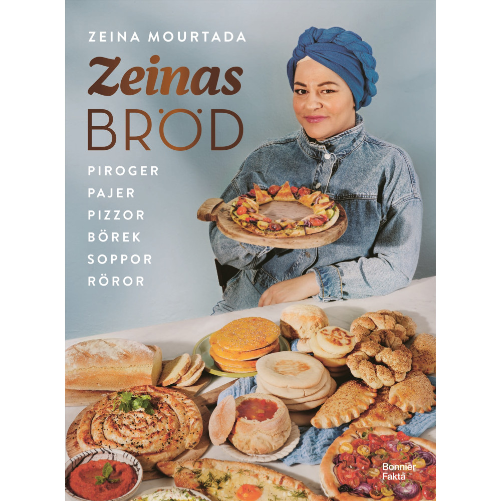 Zeinas bröd : Piroger, pajer, pizzor, börek, röror, soppor (bok, danskt band) - Zeina Mourtada