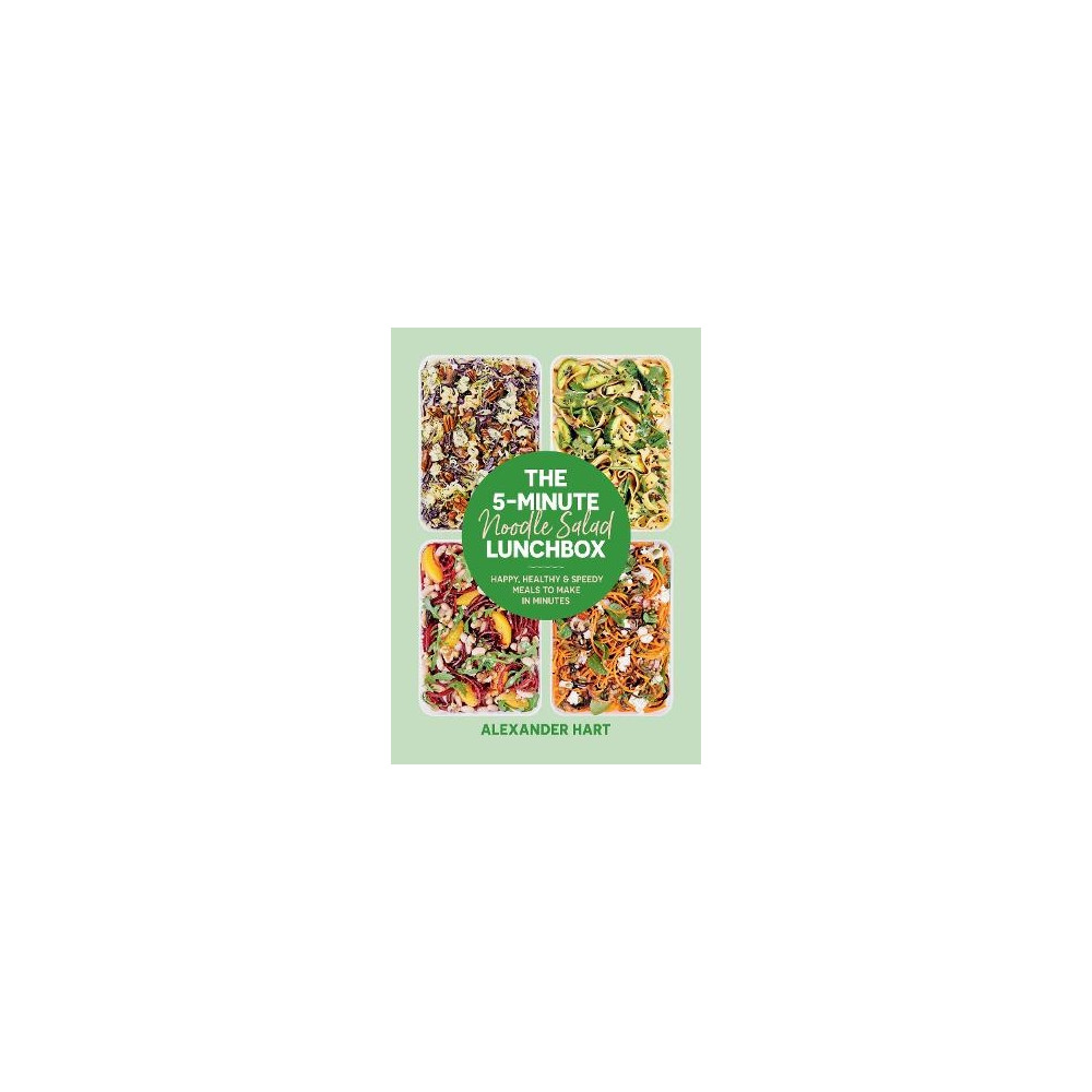 The 5-Minute Noodle Salad Lunchbox (inbunden, english) Alexander Hart