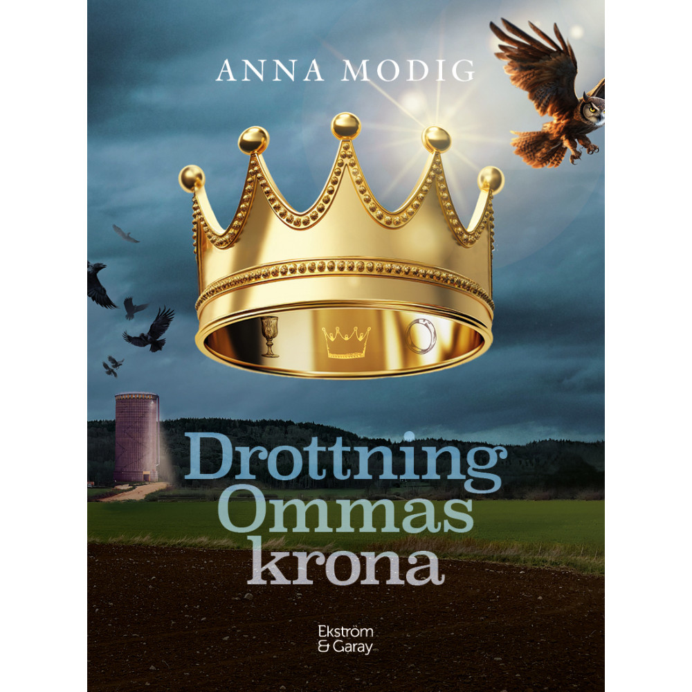Drottning Ommas krona (inbunden) Anna Modig