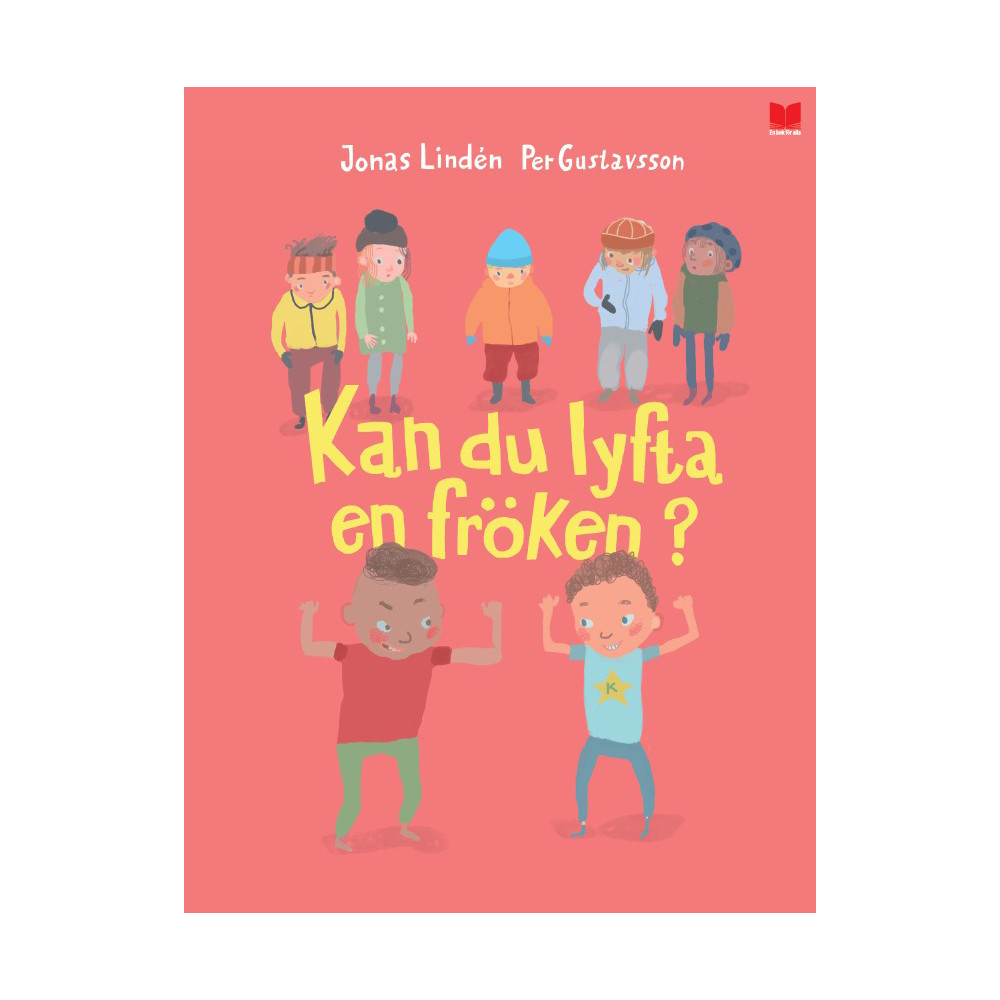 Kan du lyfta en fröken? (inbunden) Jonas Lindén