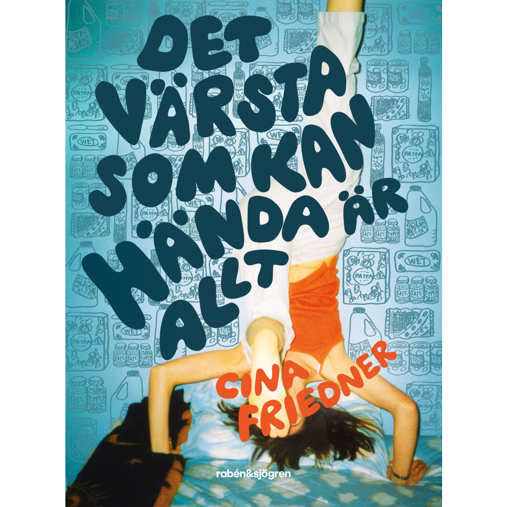 Det värsta som kan hända är allt (inbunden) Cina Friedner