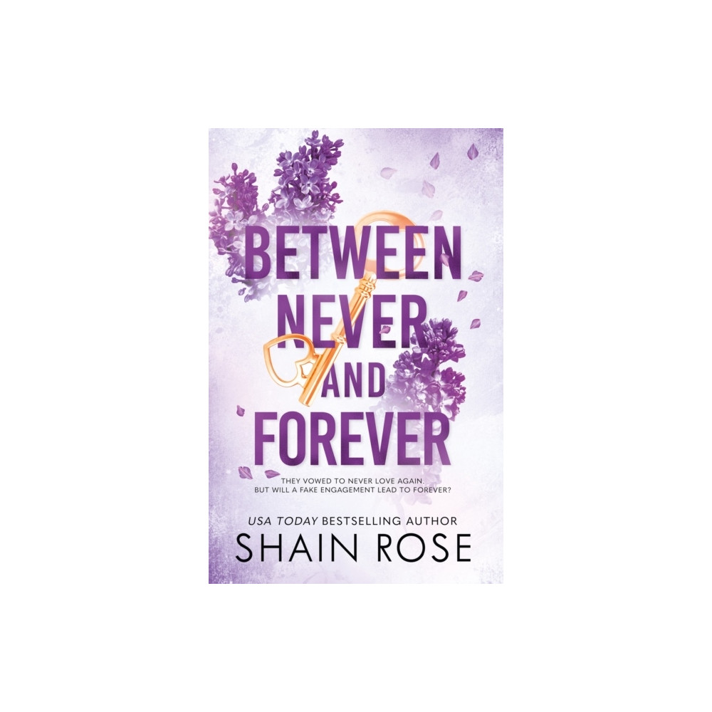 BETWEEN NEVER AND FOREVER (pocket, english) Shain Rose