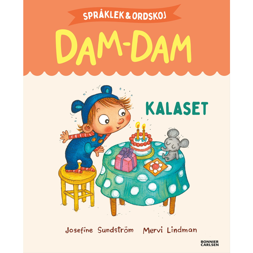 Språklek och ordskoj med Dam-Dam. Kalaset (inbunden) Josefine Sundström