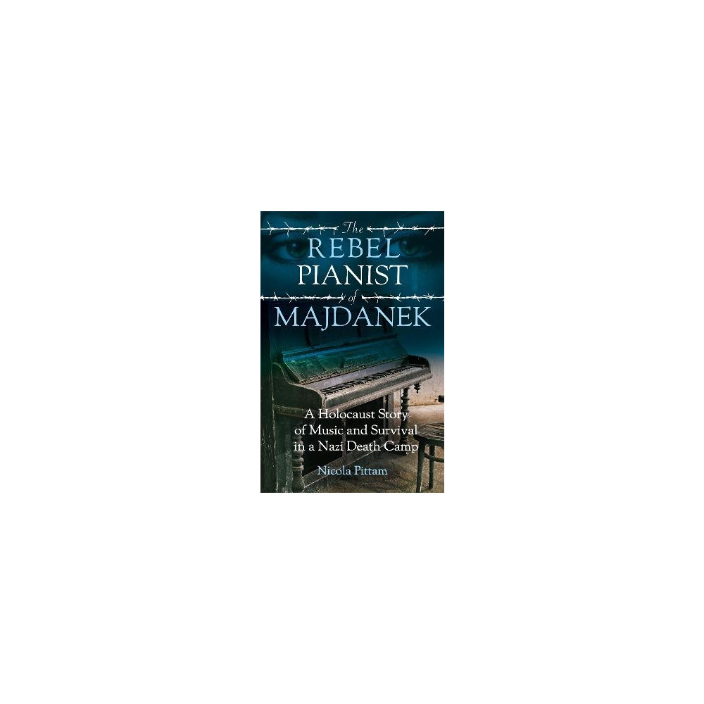 The Rebel Pianist of Majdanek (pocket, english) Nicola Pittam