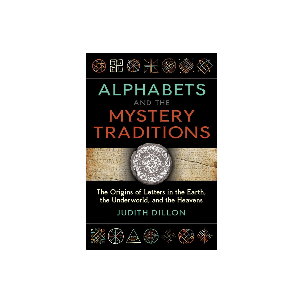 Alphabets And The Mystery Traditions (häftad, english) Judith Dillon