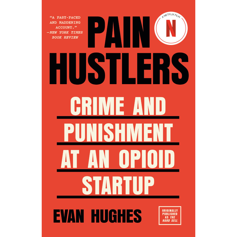 Pain Hustlers (häftad, eng) - Evan Hughes