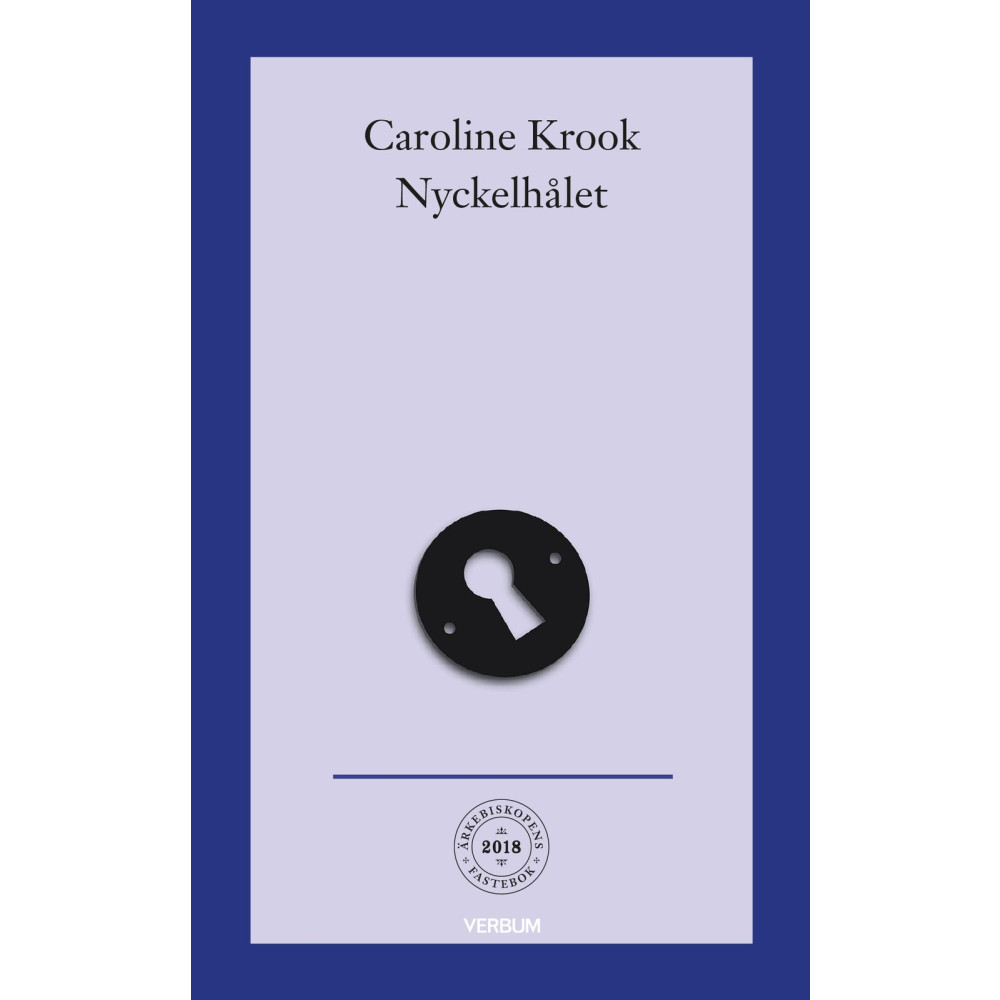 Nyckelhålet : meditationer med konst av Dan Wolgers (häftad) Caroline Krook