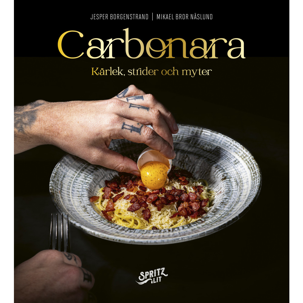 Carbonara : kärlek, strider och myter (inbunden)