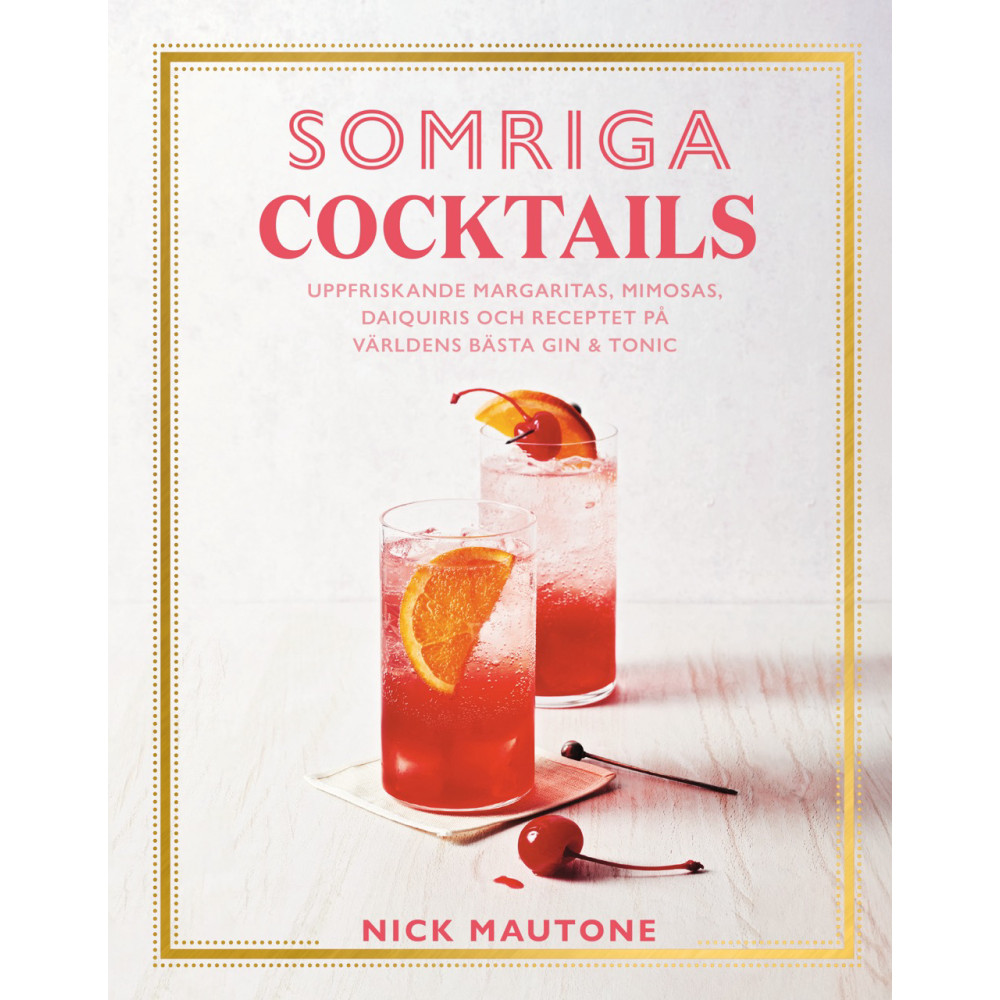 Somriga cocktails (inbunden) Nick Mautone