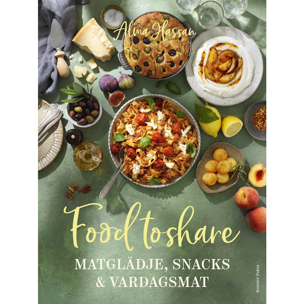 Food to share : Matglädje, snacks och vardagsmat (inbunden) Alma Hassan