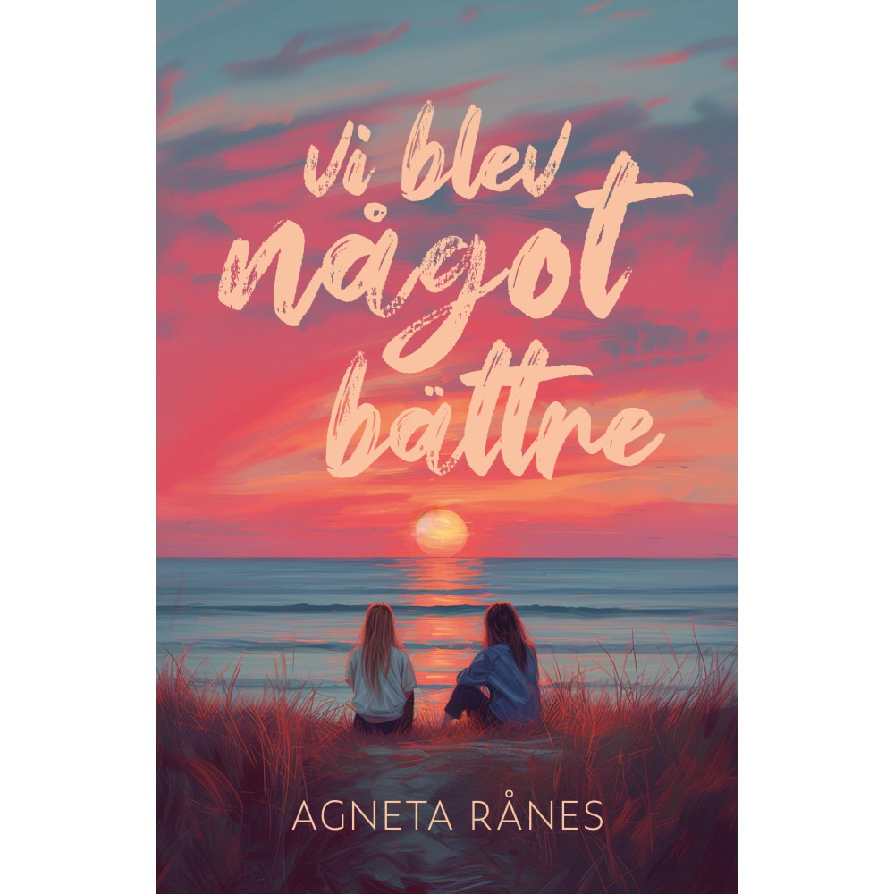Vi blev något bättre (bok, danskt band) Agneta Rånes